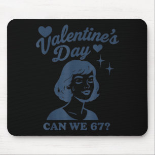 67 Meme Can We 67 Valentines Retro Vintage Hand Dr Mouse Pad
