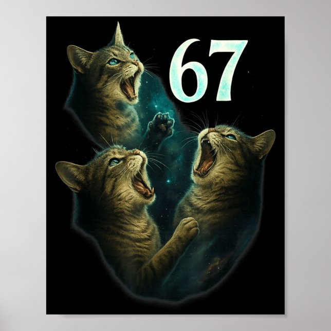 67 Meme Cat Howling At 67 Funny 6 7  Poster (Front)