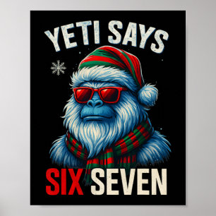 67 Meme Christmas Bigfoot Funny Yeti Says Six Seve Poster
