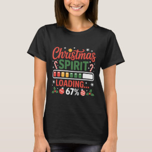 67 Meme Christmas Spirit Loading 67% Six Seven For T-Shirt