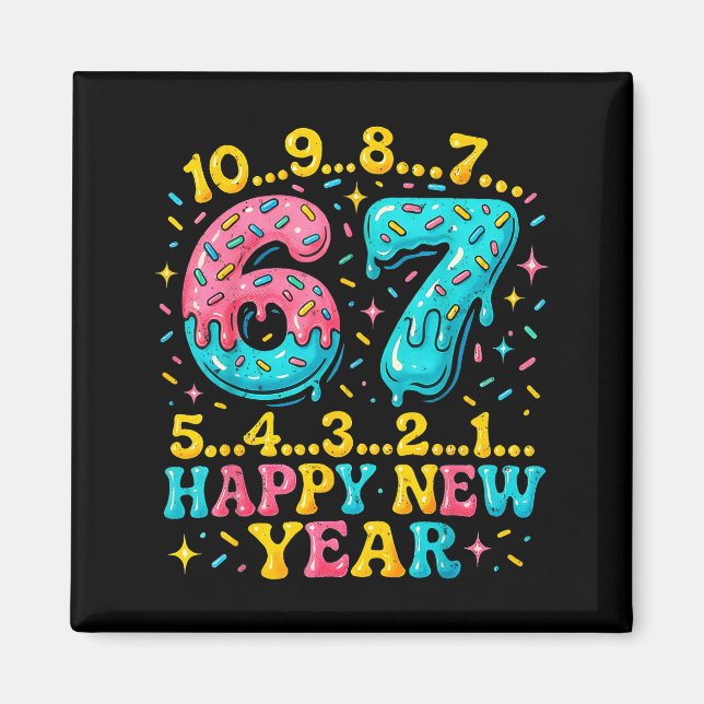 67 Meme Countdown Happy New Year Funny Drip Number Magnet (Front)