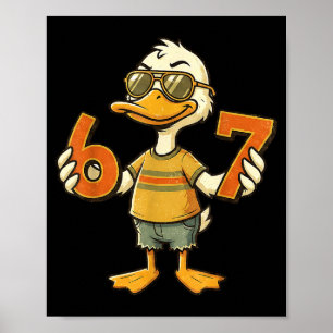 67 Meme Cute Duck 6 7 Funny Six Seven 6-7 Gen Alph Poster