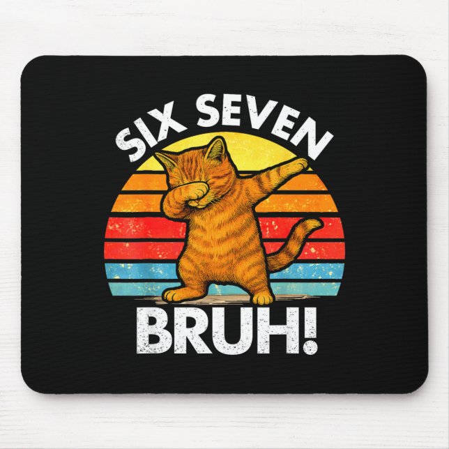 67 Meme Dabbing Cat Six Seven 6 7  Mouse Pad (Front)