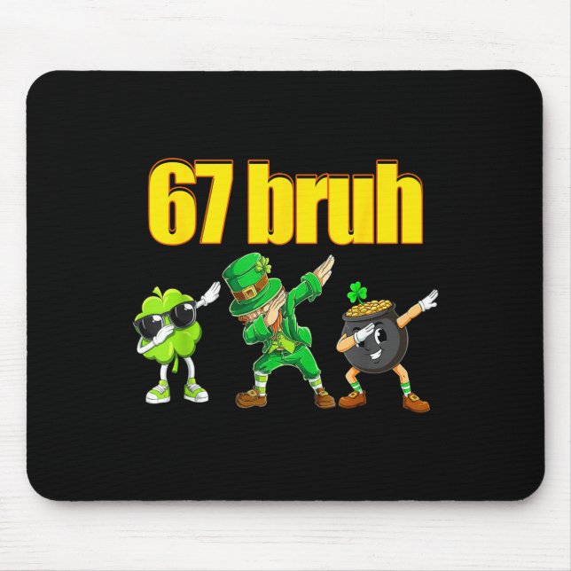 67 meme dabbing leprechaun shamrock gold pot st mouse pad (Front)