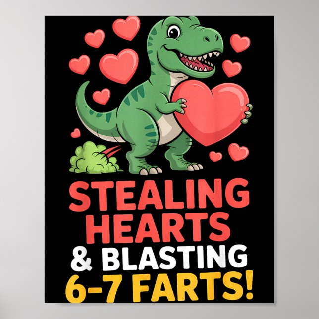 67 Meme Dinosaur Stealing Hearts 6-7 Farts Valenti Poster (Front)