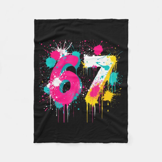 67 Meme Drip Spray Paint Six Seven 80s Bright Colo Fleece Blanket (Front)