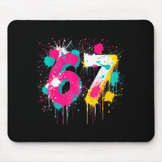 67 Meme Drip Spray Paint Six Seven 80s Bright Colo Mouse Pad (Front)