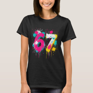 67 Meme Drip Spray Paint Six Seven 80s Bright Colo T-Shirt