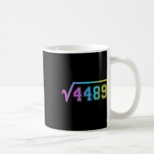 67 Meme Fun Square Root 4489 Teen Six Seven Math T Coffee Mug