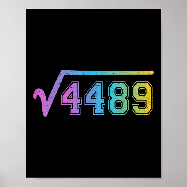 67 Meme Fun Square Root 4489 Teen Six Seven Math T Poster (Front)