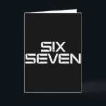 67 Meme Funny 6 7 Boys Girls Youth Teen Men Women  Card<br><div class="desc">67 Meme Funny 6 7 Boys Girls Youth Teen Men Women Kids</div>