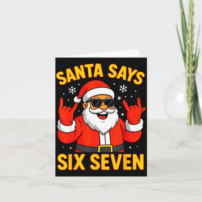 67 Meme Funny 6-7 Christmas 2025 6 7 Santa Says Si Card (Front)