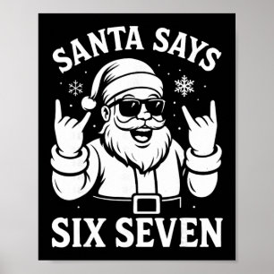 67 Meme Funny 6-7 Christmas 2025 6 7 Santa Says Si Poster