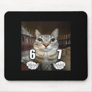 67 Meme Funny Cat Six Seven Meme 6 7  Mouse Pad