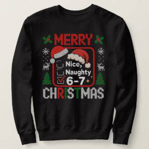 67 Meme Funny Christmas Nice Naughty Six Seven 6 7 Sweatshirt