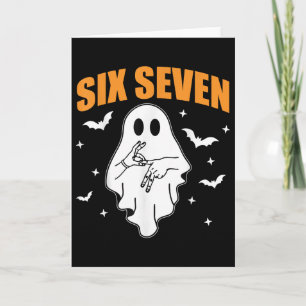 67 Meme Funny Ghost Halloween Haunted 6 7 Six Seve Card