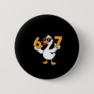 67 Meme Funny Goose Humor Six Seven Gen Alpha 6 Cm Round Badge