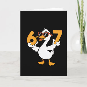 67 Meme Funny Goose Humour Six Seven Gen Alpha Card