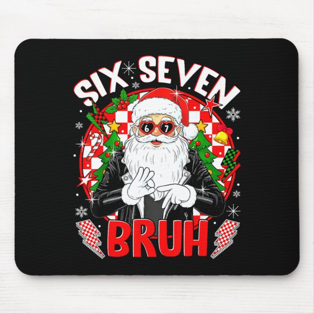 67 Meme Funny Six Seven Bruh Christmas Santa 6 7 M Mouse Pad (Front)