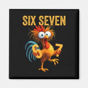 67 Meme Funny Six Seven Chicken Humour Quote Roost Magnet