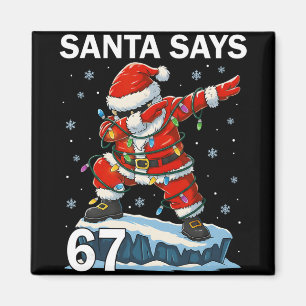 67 Meme Funny Six Seven Christmas 6-7 Meme Santa 6 Magnet