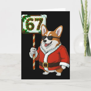 67 Meme Funny Six Seven Christmas Corgi Dog Lover  Card