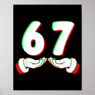 67 Meme Funny Six Seven Christmas Shirt Men Women  Poster