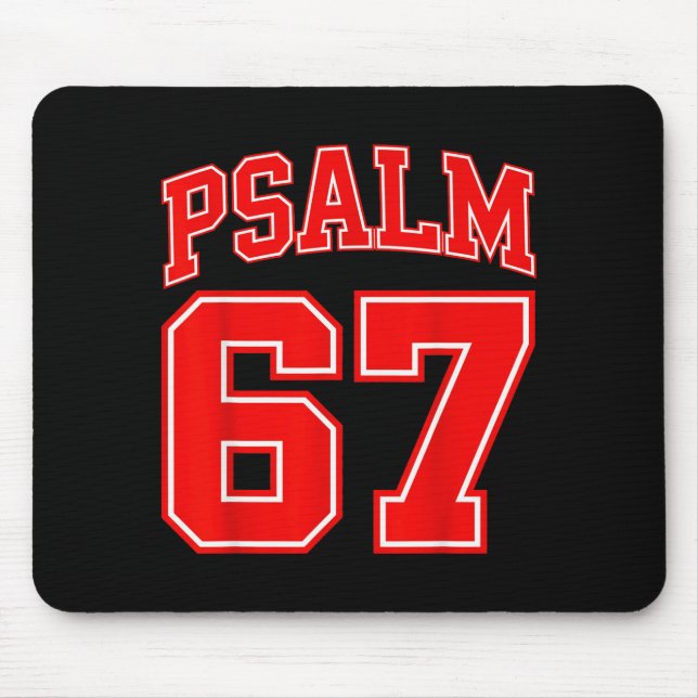 67 Meme Funny Six Seven Psalm 67 6-7 Meme  Mouse Pad (Front)