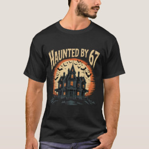 67 Meme Halloween Costume Haunted _1 T-Shirt