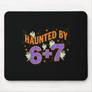 67 Meme Halloween Costume Haunted By 6-7  Mouse Pad