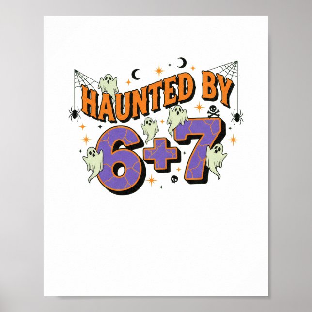 67 Meme Halloween Costume Haunted  Poster (Front)