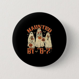 67 Meme Halloween Haunted  6 Cm Round Badge
