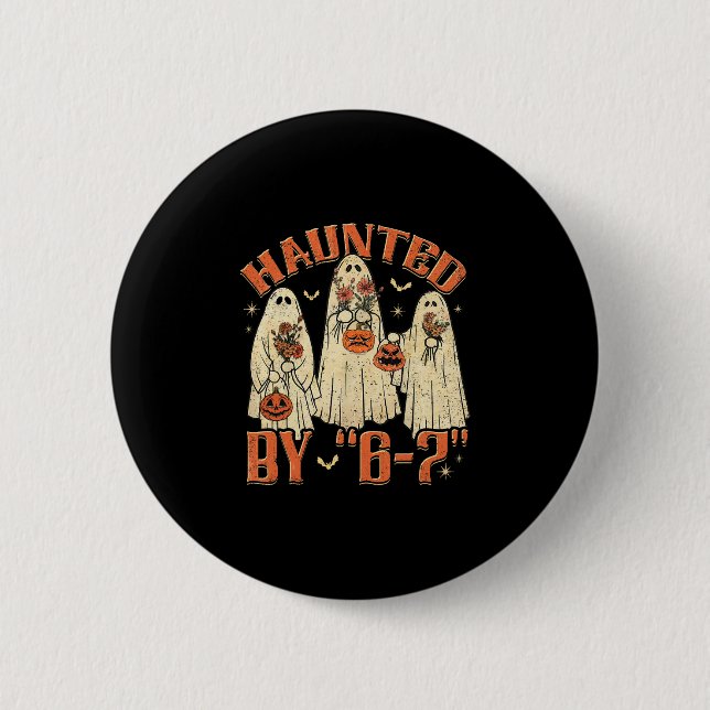 67 Meme Halloween Haunted  6 Cm Round Badge (Front)