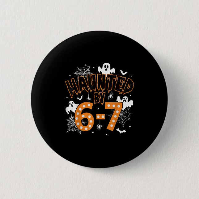 67 Meme Halloween Haunted- Funny Ghost And Pumpkin 6 Cm Round Badge (Front)