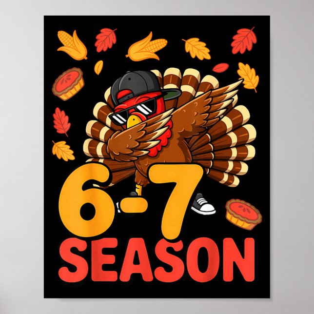 67 Meme Humor 6-7 Funny Six Seven Thanksgiving Tur Poster (Front)