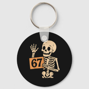 67 Meme Humor 6-7 Funny Skeleton Six Seven Hallowe Key Ring