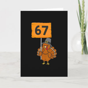 67 Meme Humour 6-7 Funny Six Seven Turkey Thanksgi Card
