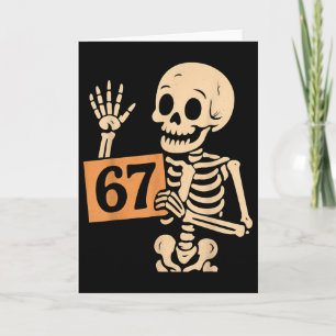 67 Meme Humour 6-7 Funny Skeleton Six Seven Hallow Card