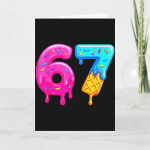 67 Meme Ice Cream Drip Funny Six Seven Gen Alpha S Card