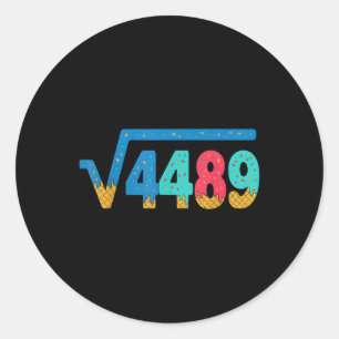 67 Meme Ice Cream Drip Square Root 4489 Slang Math Classic Round Sticker