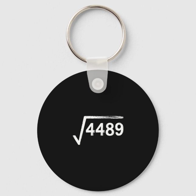 67 Meme Math Teacher Square Root 4489  Key Ring (Front)