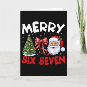 67 Meme Merry Six Seven Santa Coquette Funny Chris Card