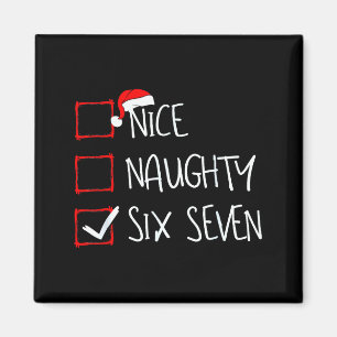 67 Meme Nice Naughty Six Seven Gen Alpha Funny Chr Magnet
