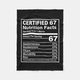 67 Meme Nutrition Facts Funny - Six Seven Gen Alph Fleece Blanket