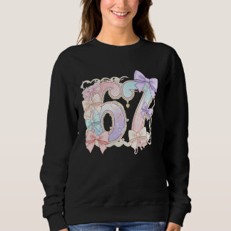 67 Meme Pastel Coquettes Bow Funny Kawaii 6 7 Numb Sweatshirt