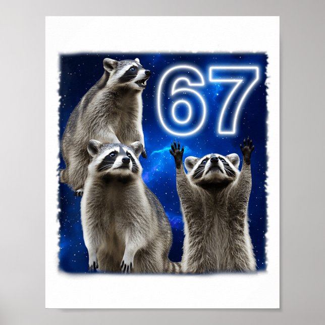 67 Meme Raccoon Howling At The Moon Parody Six Sev Poster (Front)