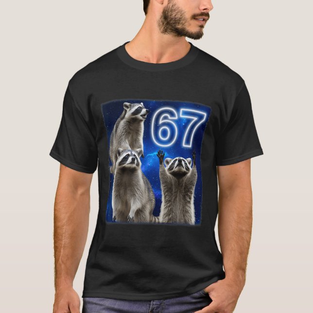 67 Meme Raccoon Howling At The Moon Parody Six Sev T-Shirt (Front)