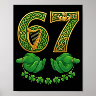 67 Meme Shamrocks Six Seven Shamrocks 6-7 St Patri Poster