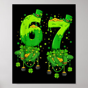67 Meme Shamrocks Six Seven Shamrocks 6-7 St Patri Poster