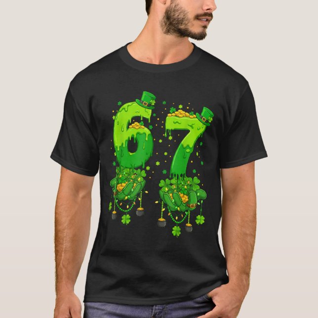 67 Meme Shamrocks Six Seven Shamrocks 6-7 St Patri T-Shirt (Front)
